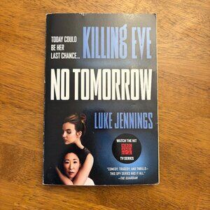 Killing eve - no tomorrow by Luke Jennings Book Paperback
